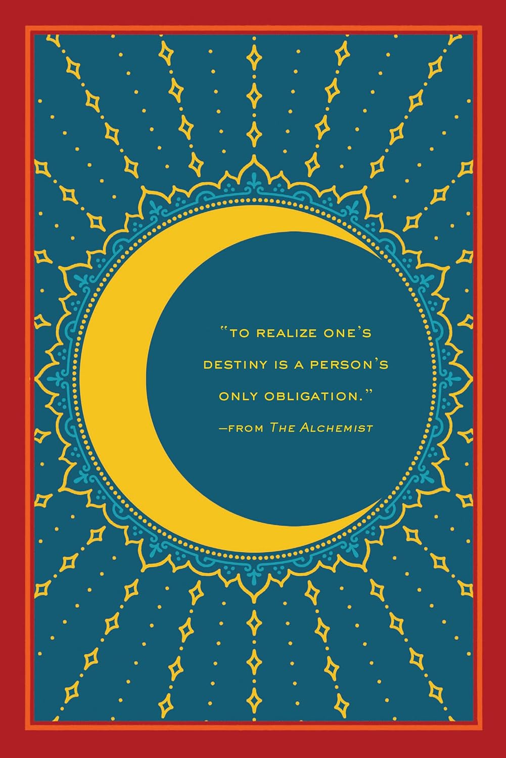 The Alchemist: A Fable About Following Your Dream